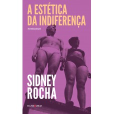 Estética Da Indiferença, A