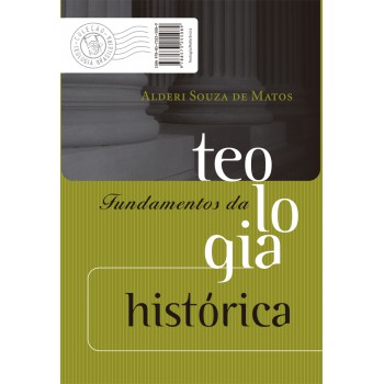 Fundamentos da teologia histórica