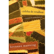 Colcha de retalhos: A história da minha história