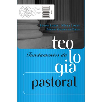 Fundamentos da teologia pastoral