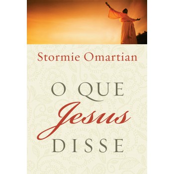 O que Jesus disse