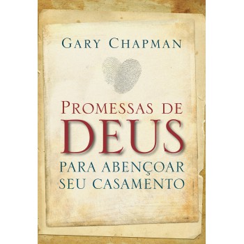 Promessas De Deus Para Abençoar Seu Casamento