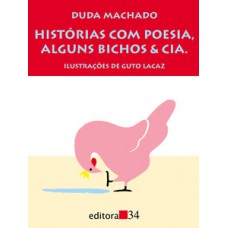 HISTÓRIAS COM POESIA, ALGUNS BICHOS E CIA.