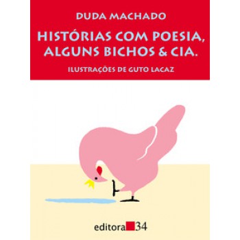 HISTÓRIAS COM POESIA, ALGUNS BICHOS E CIA.