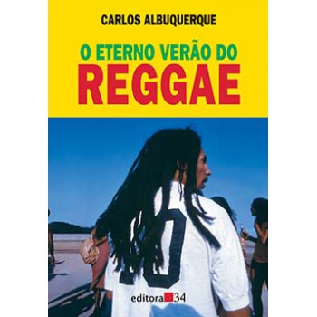 O ETERNO VERÃO DO REGGAE