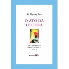 O ATO DA LEITURA: UMA TEORIA DO EFEITO ESTÉTICO