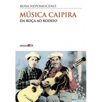 MÚSICA CAIPIRA: DA ROÇA AO RODEIO