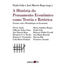 A HISTÓRIA DO PENSAMENTO ECONÔMICO COMO TEORIA E RETÓRICA: ENSAIOS SOBRE METODOLOGIA EM ECONOMIA