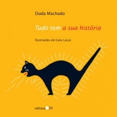 TUDO TEM A SUA HISTÓRIA