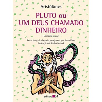 PLUTO OU UM DEUS CHAMADO DINHEIRO