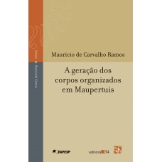 A Geração Dos Corpos Organizados Em Maupertuis