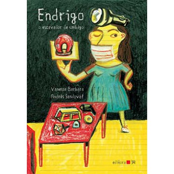 ENDRIGO, O ESCAVADOR DE UMBIGO