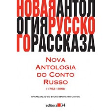 NOVA ANTOLOGIA DO CONTO RUSSO (1792-1998)