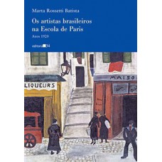 OS ARTISTAS BRASILEIROS NA ESCOLA DE PARIS: ANOS 1920