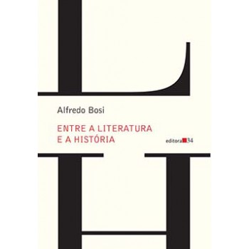 ENTRE A LITERATURA E A HISTÓRIA