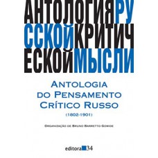 ANTOLOGIA DO PENSAMENTO CRÍTICO RUSSO (1802-1901)