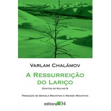 A RESSURREIÇÃO DO LARIÇO: CONTOS DE KOLIMÁ 5