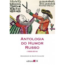 ANTOLOGIA DO HUMOR RUSSO (1832-2014)