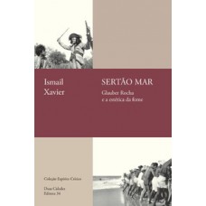 SERTÃO MAR: GLAUBER ROCHA E A ESTÉTICA DA FOME