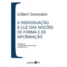 A INDIVIDUAÇÃO À LUZ DAS NOÇÕES DE FORMA E DE INFORMAÇÃO