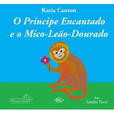 O príncipe encantado e o mico-leão dourado