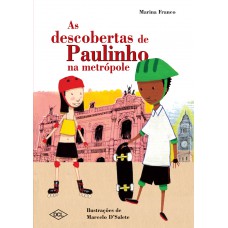 As descobertas de paulinho na metrópole