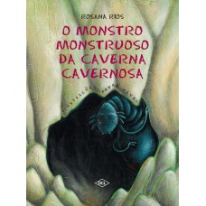 O Monstro Monstruoso Da Caverna Cavernosa