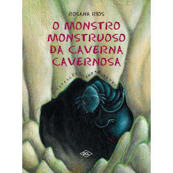 O Monstro Monstruoso Da Caverna Cavernosa