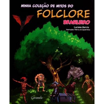 Minha Coleção De Mitos Do Folclore Brasileiro