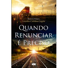 Quando Renunciar é Preciso