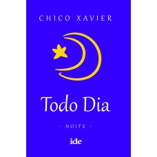 Todo Dia - Noite