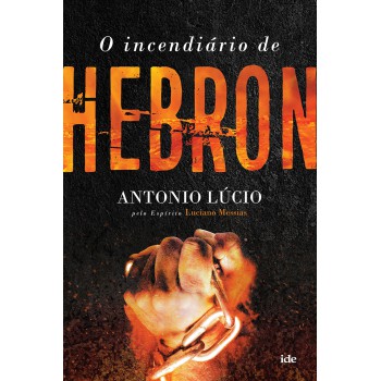 O Incendiário De Hebron