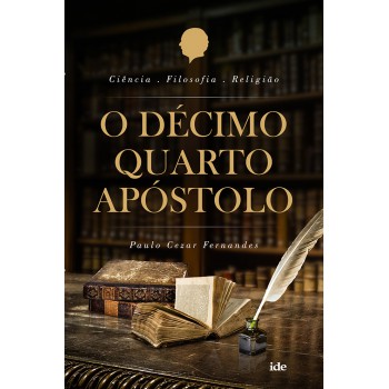 O Décimo Quarto Apostolo