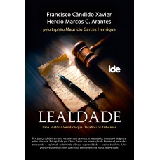 Lealdade: Uma História Verídica Que Desafiou Os Tribunais