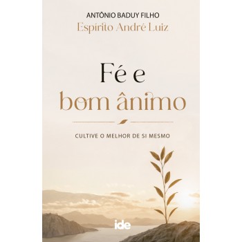 Fé E Bom ânimo