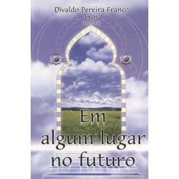 Em Algum Lugar No Futuro