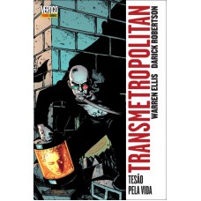 Transmetropolitan Vol 2: Tesão Pela Vida