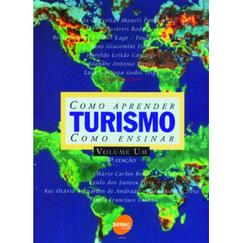 Turismo: Como Aprender, Como Ensinar (volume 1)