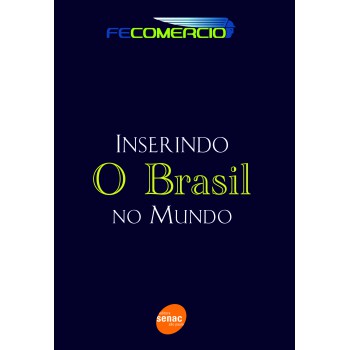 Inserindo O Brasil No Mundo