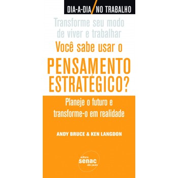 Você Sabe Usar O Pensamento Estratégico?