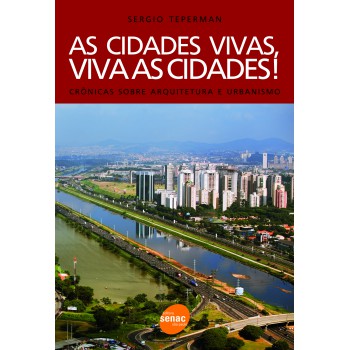 As Cidades Vivas, Viva As Cidades