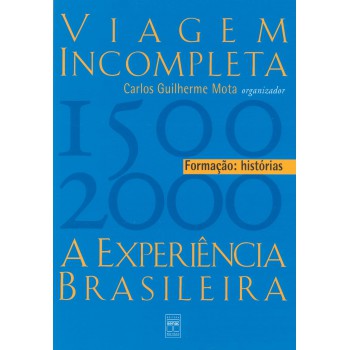 Viagem Incompleta, Volume 1 : Formação : Histórias