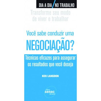 Você Sabe Conduzir Uma Negociação?