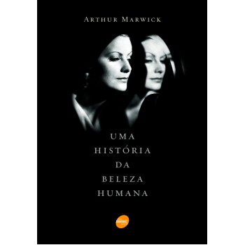 Uma História Da Beleza Humana