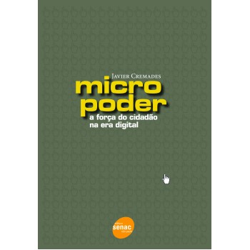 Micropoder : A Força Do Cidadão Na Era Digital