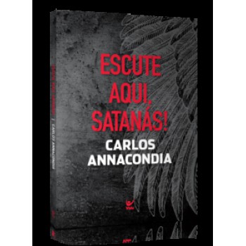 Escute Aqui, Satanás!