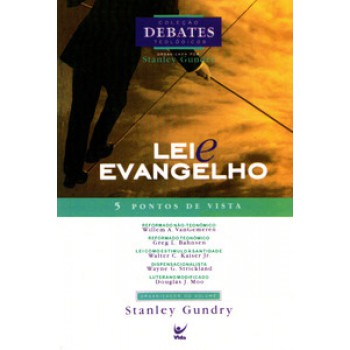 Lei E Evangelho: Pontos De Vista