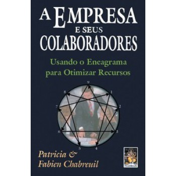 A Empresa E Seus Colaboradores