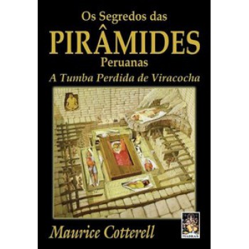 Os Segredos Das Pirâmides Peruanas