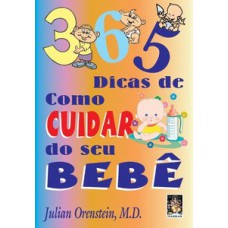 365 Dicas De Como Cuidar Do Seu Bebê